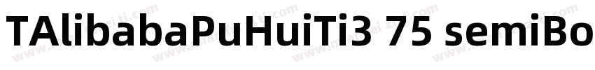 TAlibabaPuHuiTi3 75 semiBold字体转换